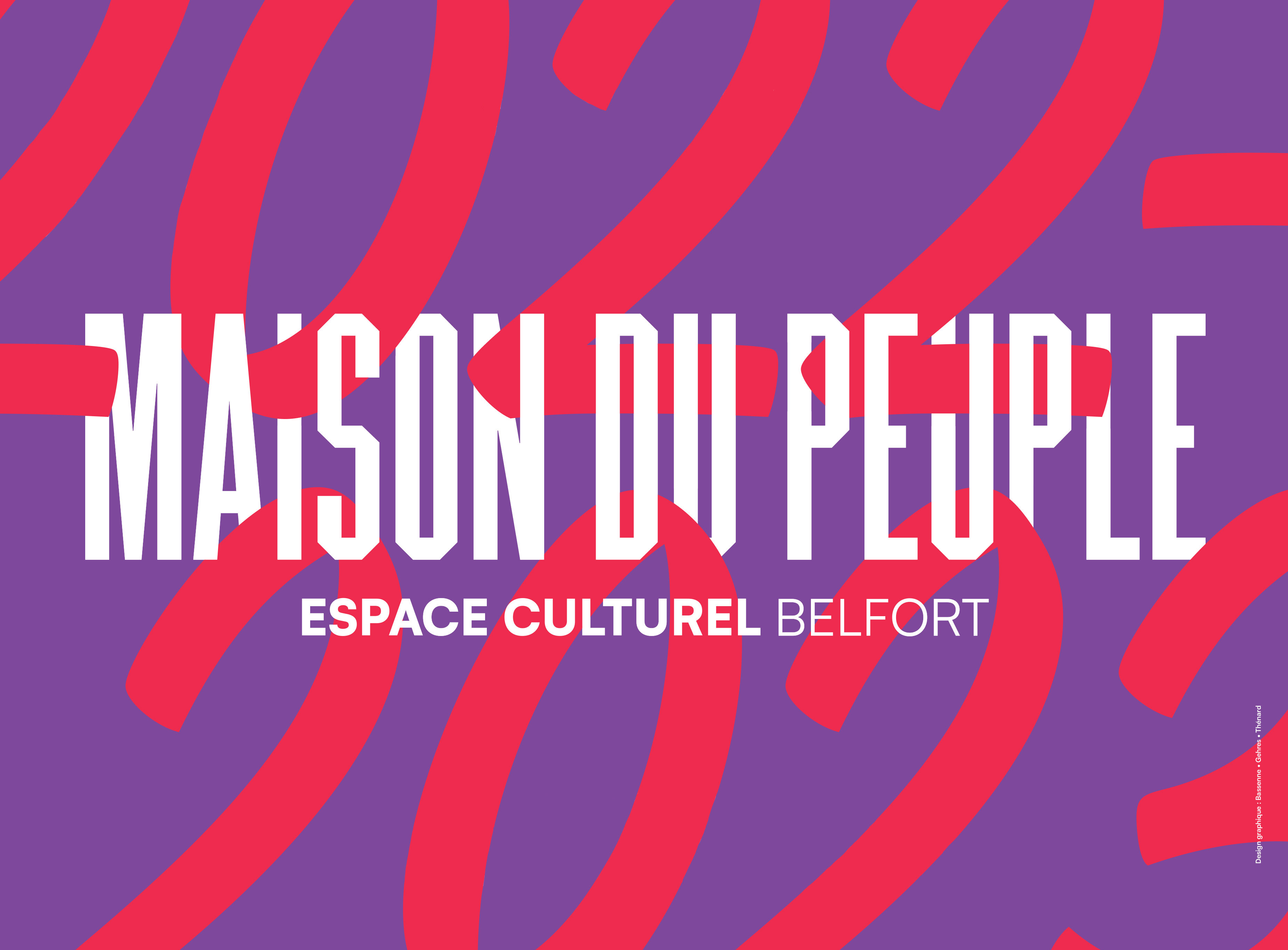 Maison du Peuple Découvrez le programme de la saison culturelle